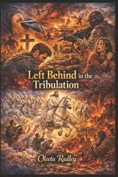 LEFT BEHIND IN THE TRIBULATION (Choose This Day)