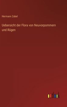 Hardcover Uebersicht der Flora von Neuvorpommern und Rügen [German] Book