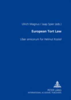 Hardcover European Tort Law: Liber Amicorum for Helmut Koziol Book