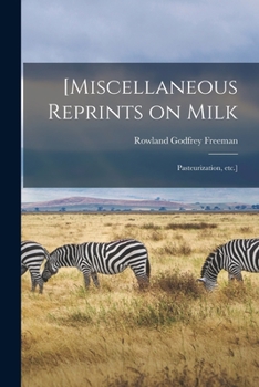 Paperback [Miscellaneous Reprints on Milk; Pasteurization, Etc.] Book
