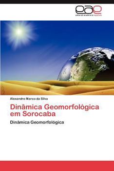 Paperback Dinamica Geomorfologica Em Sorocaba [Portuguese] Book