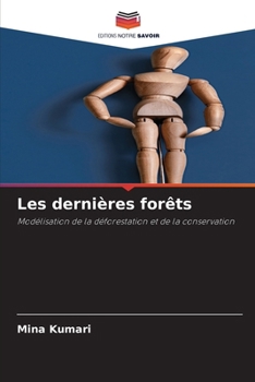 Paperback Les dernières forêts [French] Book