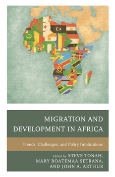 Hardcover Migration and Development in Africa: Trends, Challenges, and Policy Implications Book