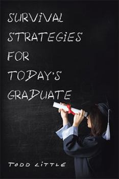 Hardcover Survival Strategies for Today'S Graduate Book