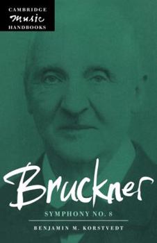 Bruckner: Symphony No. 8 - Book  of the Cambridge Music Handbooks