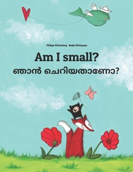 Am I small? Mi likkle?: English-Jamaican Patois/Jamaican Creole (Patwa): Children's Picture Book (Bilingual Edition)