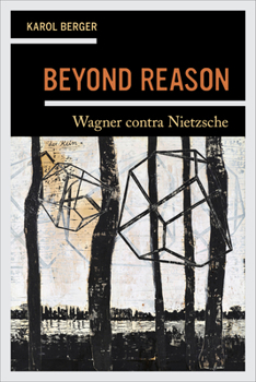 Paperback Beyond Reason: Wagner Contra Nietzsche Book