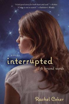 Hardcover Interrupted: A Life Beyond Words Book