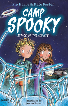 Camp Spooky : Attack of the Aliants