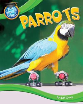 Parrots - Book  of the World's Smartest Animals