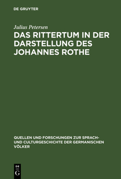 Hardcover Das Rittertum in der Darstellung des Johannes Rothe [German] Book