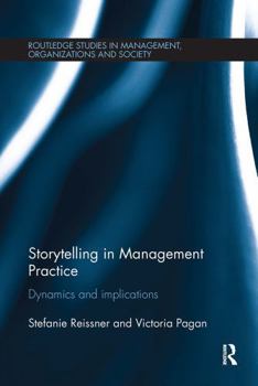 Paperback Storytelling in Management Practice: Dynamics and Implications Book