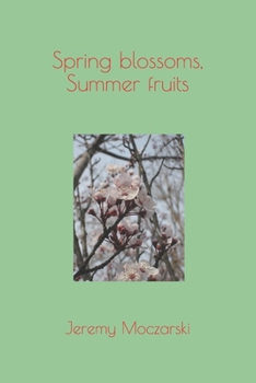 Paperback Spring blossoms, Summer fruits Book