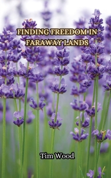 Paperback Finding Freedom in Faraway Lands Book