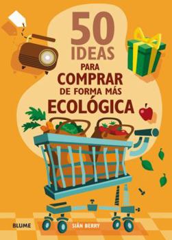 Paperback 50 Ideas Para Comprar de Forma Mas Ecologica [Spanish] Book