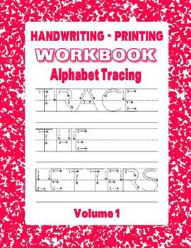 Paperback Handwriting - Printing Workbook: Alphabet Tracing Book