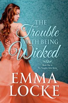 Paperback The Trouble with Being Wicked Book