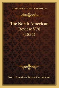 Paperback The North American Review V78 (1854) Book