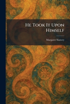 Paperback He Took It Upon Himself Book
