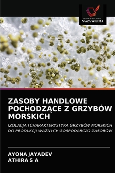 Paperback Zasoby Handlowe PochodzĄce Z Grzybów Morskich [Polish] Book