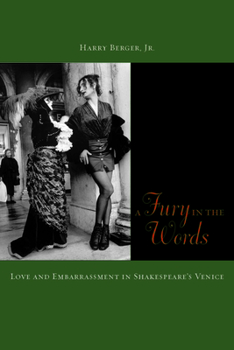 Hardcover A Fury in the Words: Love and Embarrassment in Shakespeare's Venice Book