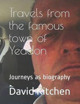 Paperback Travels from the Famous Town of Yeadon Book