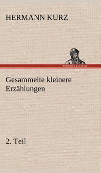 Hardcover Gesammelte Kleinere Erzahlungen, 2. Teil [German] Book