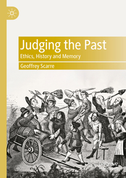 Hardcover Judging the Past: Ethics, History and Memory Book