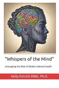 Paperback Whispers of the Mind: Untangling the Web of Modern Mental Health Book