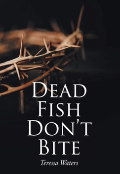 Hardcover Dead Fish Don't Bite Book