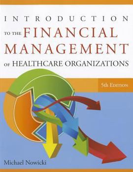 Paperback Introduction to the Financial Management of Healthcare Organizations Book