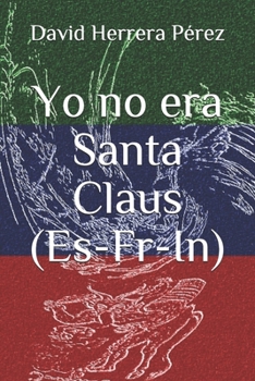 Paperback Yo no era Santa Claus (Es-Fr-In) [Spanish] Book