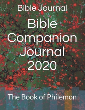 Paperback Bible Companion Journal 2020: The Book of Philemon Book