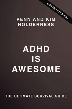 Hardcover ADHD Is Awesome: A Guide to (Mostly) Thriving with ADHD Book