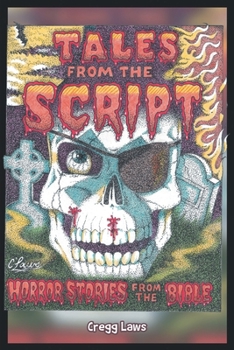 Paperback Tales From The Script: Horror Stories From The Bible Book