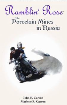 Paperback Ramblin' Rose: The Porcelain Mines in Russia Book