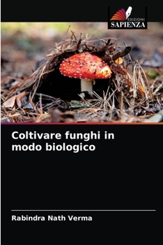 Paperback Coltivare funghi in modo biologico [Italian] Book