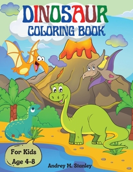 Paperback Dinosaur Coloring Book: Great gift for Kids Age 4-8 / Amazing Coloring and Activity Book for Boys and Girls with Cute and Ferocious Dinosaur Book