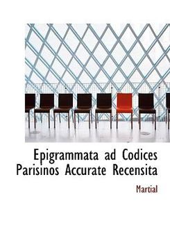 Hardcover Epigrammata Ad Codices Parisinos Accurate Recensita Book