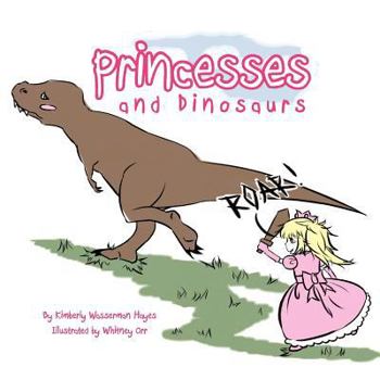 Paperback Princesses and Dinosaurs Book