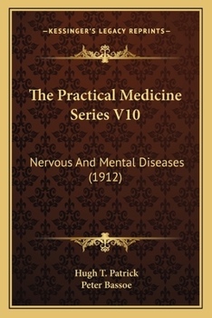Paperback The Practical Medicine Series V10: Nervous And Mental Diseases (1912) Book