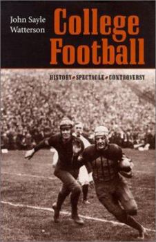 Hardcover College Football: History, Spectacle, Controversy Book