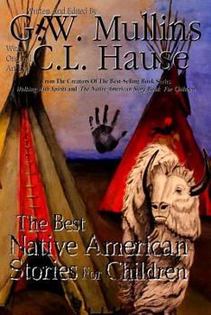 Paperback The Best Native American Stories For Children Book