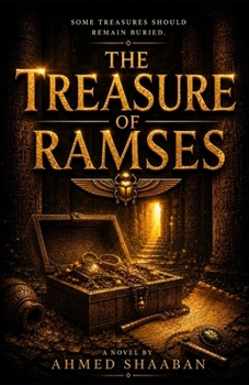 Ramses Treasure: A Journey to the Treasure of King Ramses II