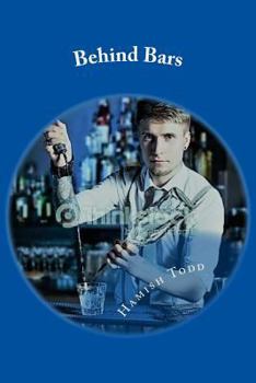 Paperback Behind Bars: 20 Years of writing and slinging drinks Book