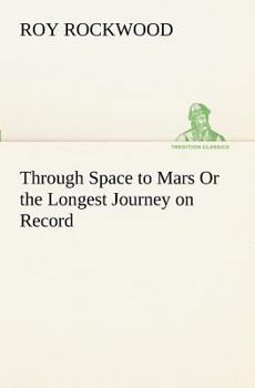 Paperback Through Space to Mars Or the Longest Journey on Record Book