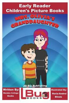 Paperback Mrs. Olivia's Granddaughter - Early Reader - Children's Picture Books Book