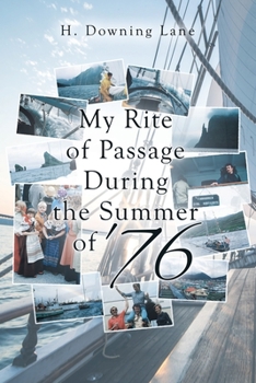 Paperback My Rite of Passage During the Summer of '76 Book