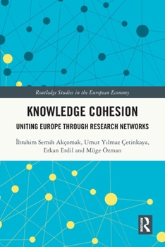 Paperback Knowledge Cohesion: Uniting Europe Through Research Networks Book