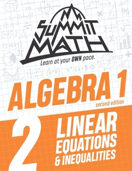 Paperback Summit Math Algebra 1 Book 2: Linear Equations and Inequalities Book